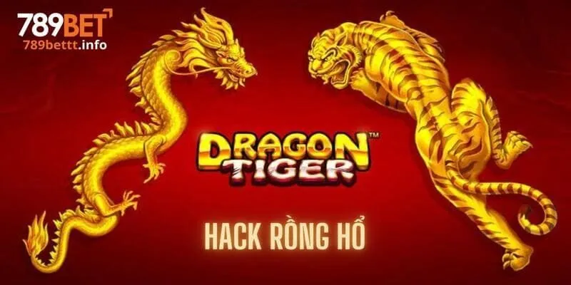 Hack rồng hổ